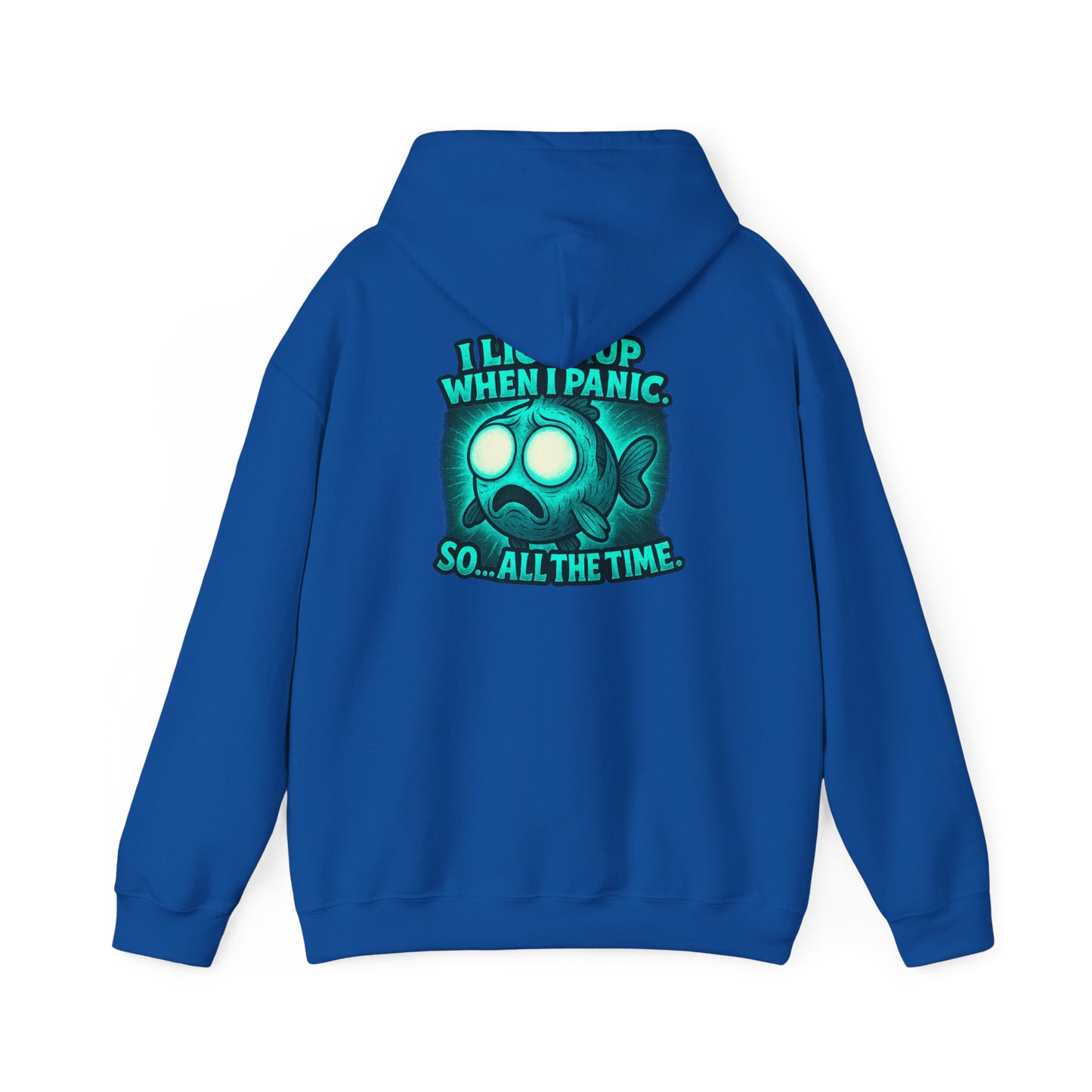 Panic Fish Hoodie — "I Lean Up When I Panic...So All The Time" Graphic Pullover