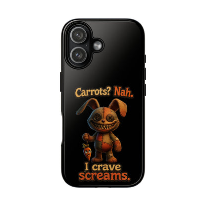 Phone Case — Creepy Bunny "Carrots? Nah. I crave screams." Halloween Horror Design