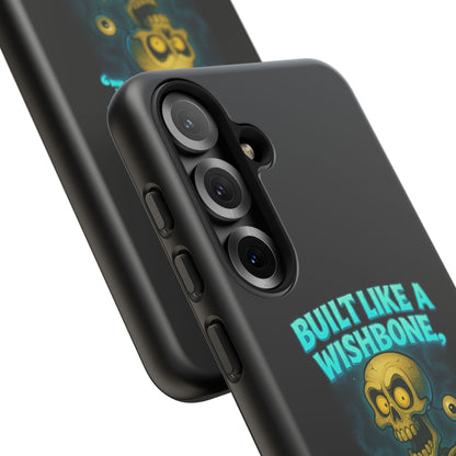 Phone Case — "Built Like a Wishbone, Vibes Like a Crypt Keeper" Skeleton Tough Case