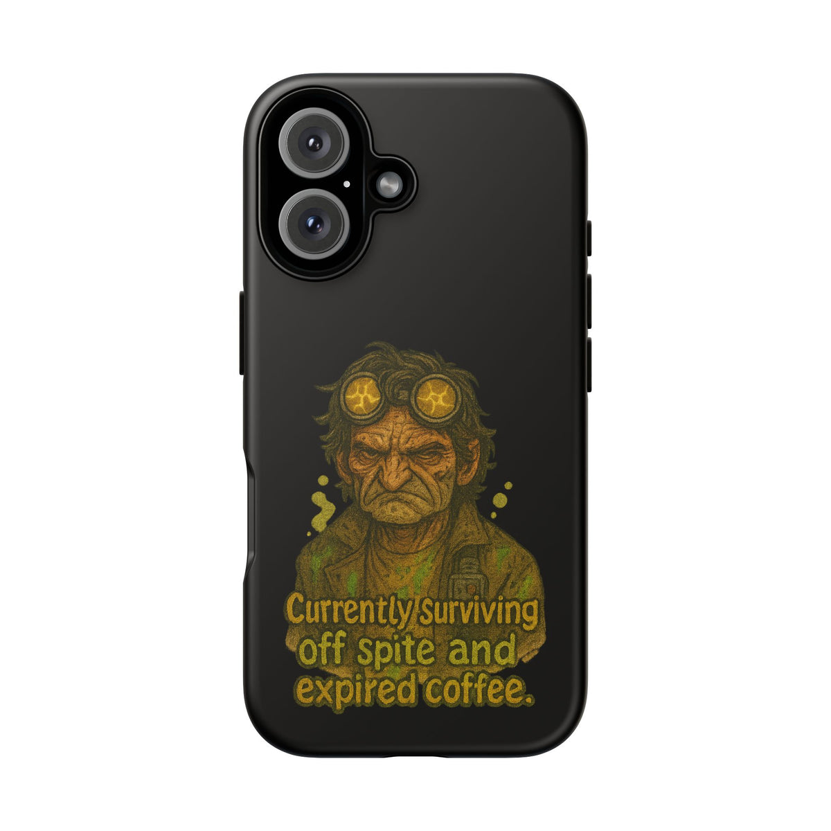 Phone Case — "Currently Surviving Off Spite and Expired Coffee" Vintage Grumpy Design