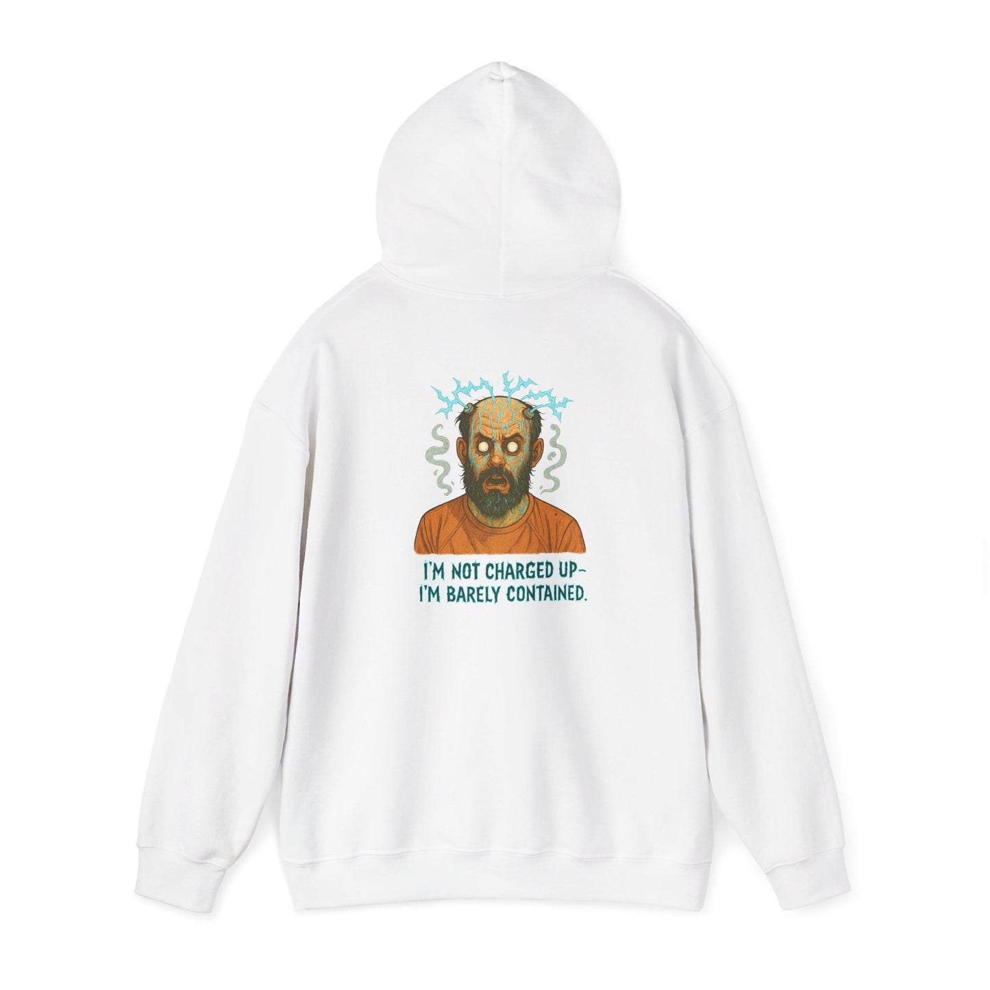 Hoodie — "I’m Not Charged Up, I’m Barely Contained" Electric Zombie Graphic Hoodie