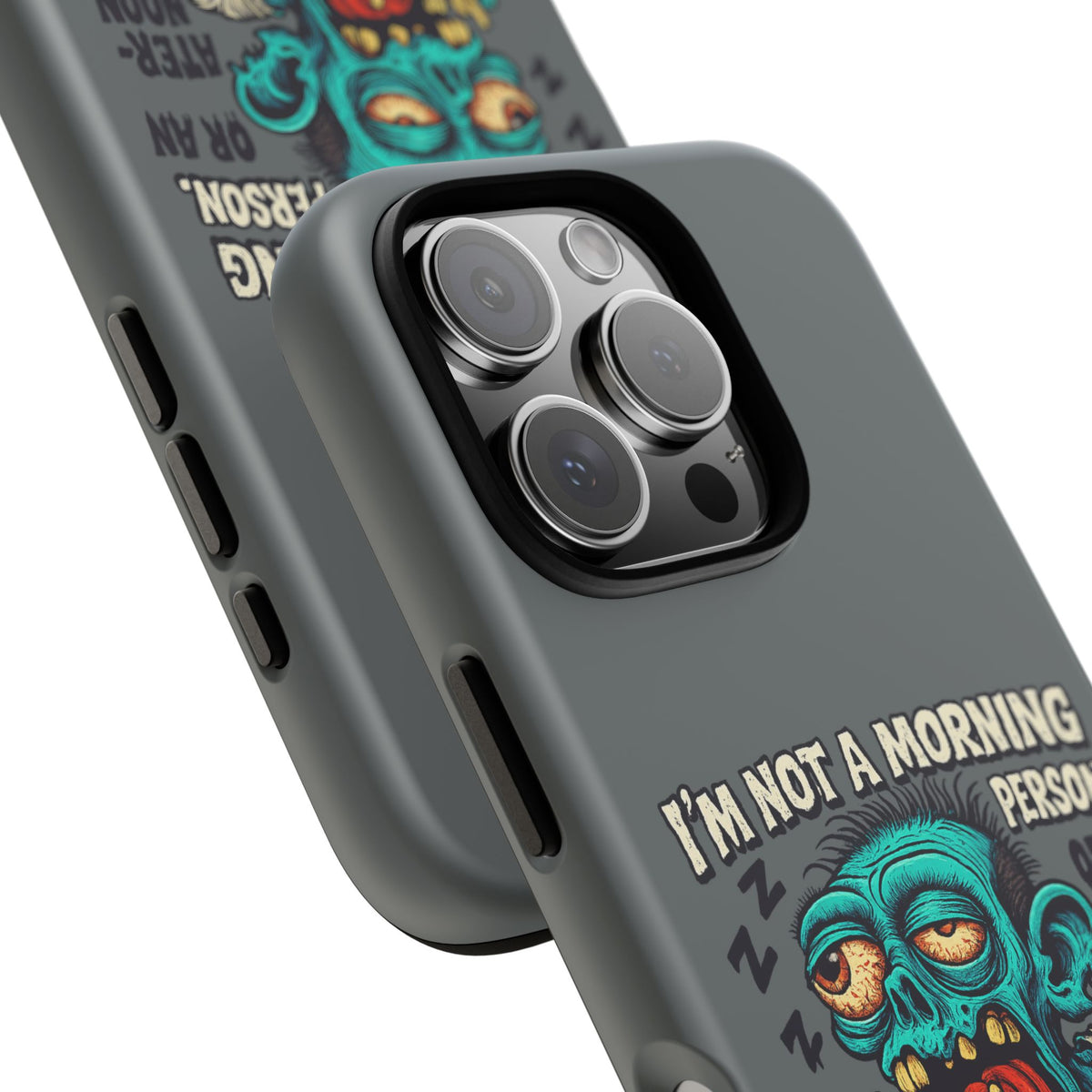 Funny Zombie Phone Case — "I'm Not a Morning Person" Graphic Tough Case