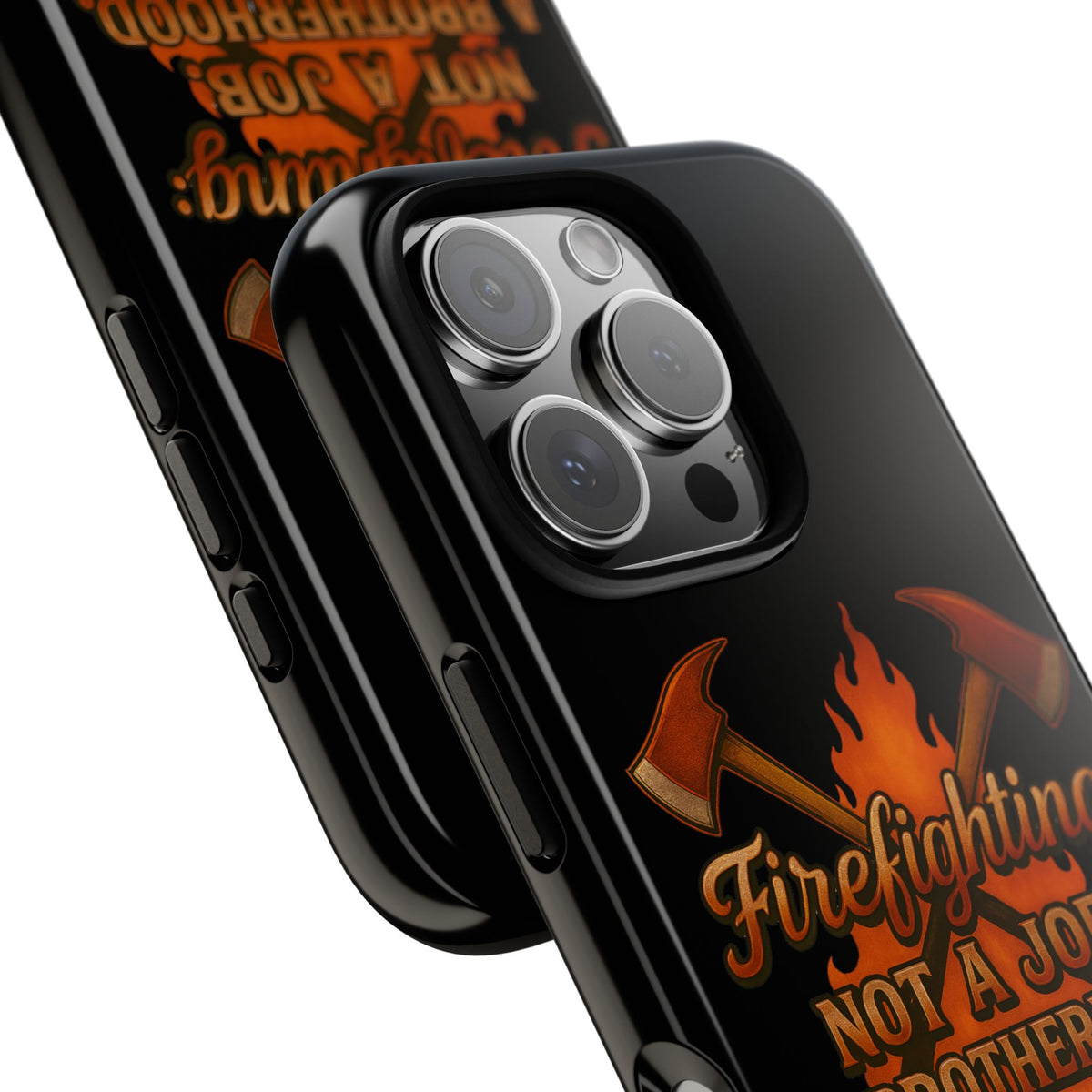 Firefighting: Not a Job, A Brotherhood Phone Case — Tough Protective Firefighter Design