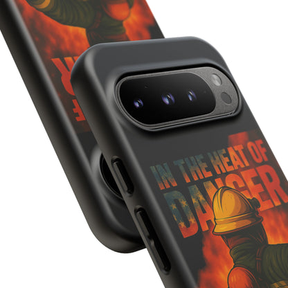 Firefighter Phone Case — "In the Heat of Danger We Hold the Line" Tough Protective Case