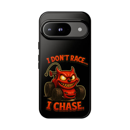 I Don't Race I Chase Phone Case — Cartoon Demon Hot Rod Design