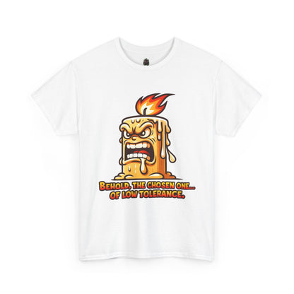 T-Shirt — 'Behold, The Chosen One of Low Tolerance' Fiery Candle Graphic Tee