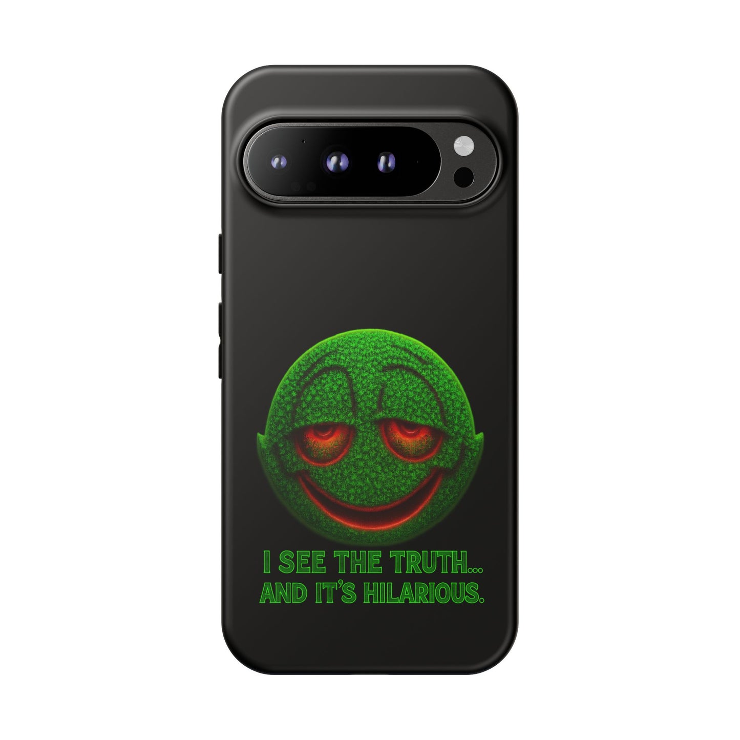 Phone Case — Green Smiley 'I See The Truth... And It's Hilarious' Protective Cover