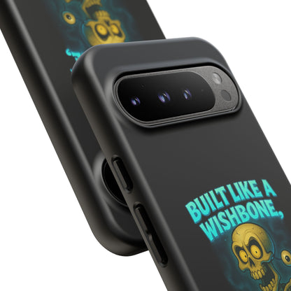 Phone Case — "Built Like a Wishbone, Vibes Like a Crypt Keeper" Skeleton Tough Case