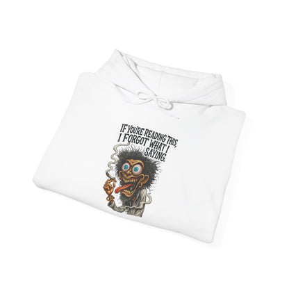 Hoodie - Funny Creepy Cat 'If You're Reading This I Forgot What I Was Saying' Graphic Hoodie