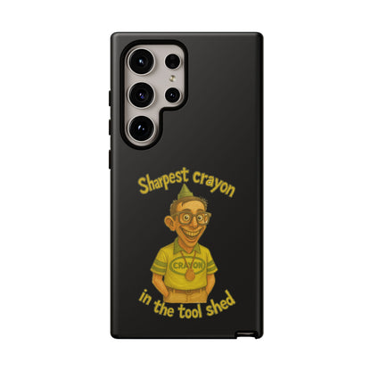 Phone Case — "Sharpest Crayon in the Tool Shed" Retro Teacher/Geek Protective Cover