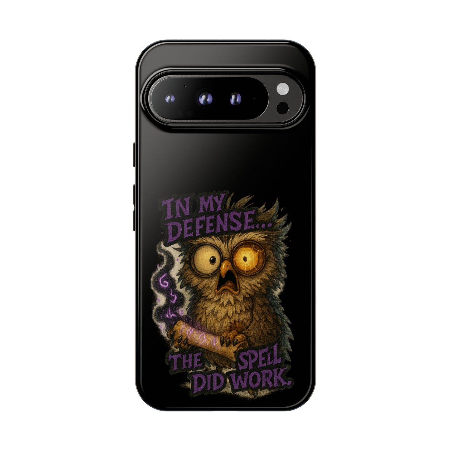 Phone Case — 'In My Defense… The Spell Did Work' Owl Witchy Protective Case