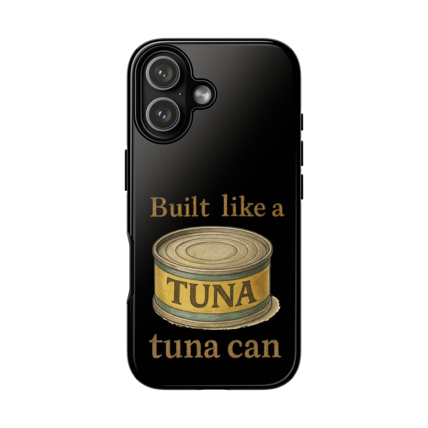 Tough Cases — "Built Like a Tuna Can" Protective Phone Case