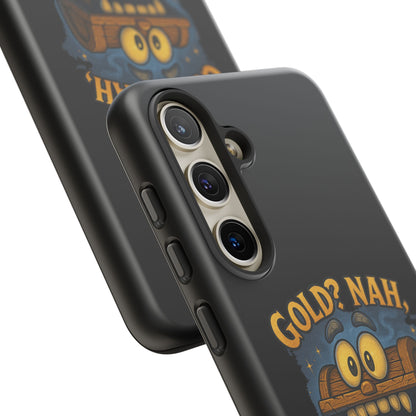 Phone Case — “Gold? Nah, I’m Full of Disappointment” Funny Treasure Chest Design