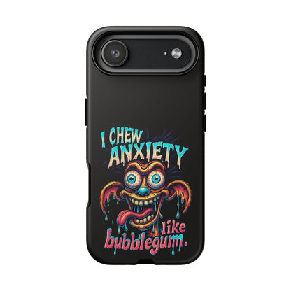 Phone Case — "I Chew Anxiety Like Bubblegum" Retro Monster Design