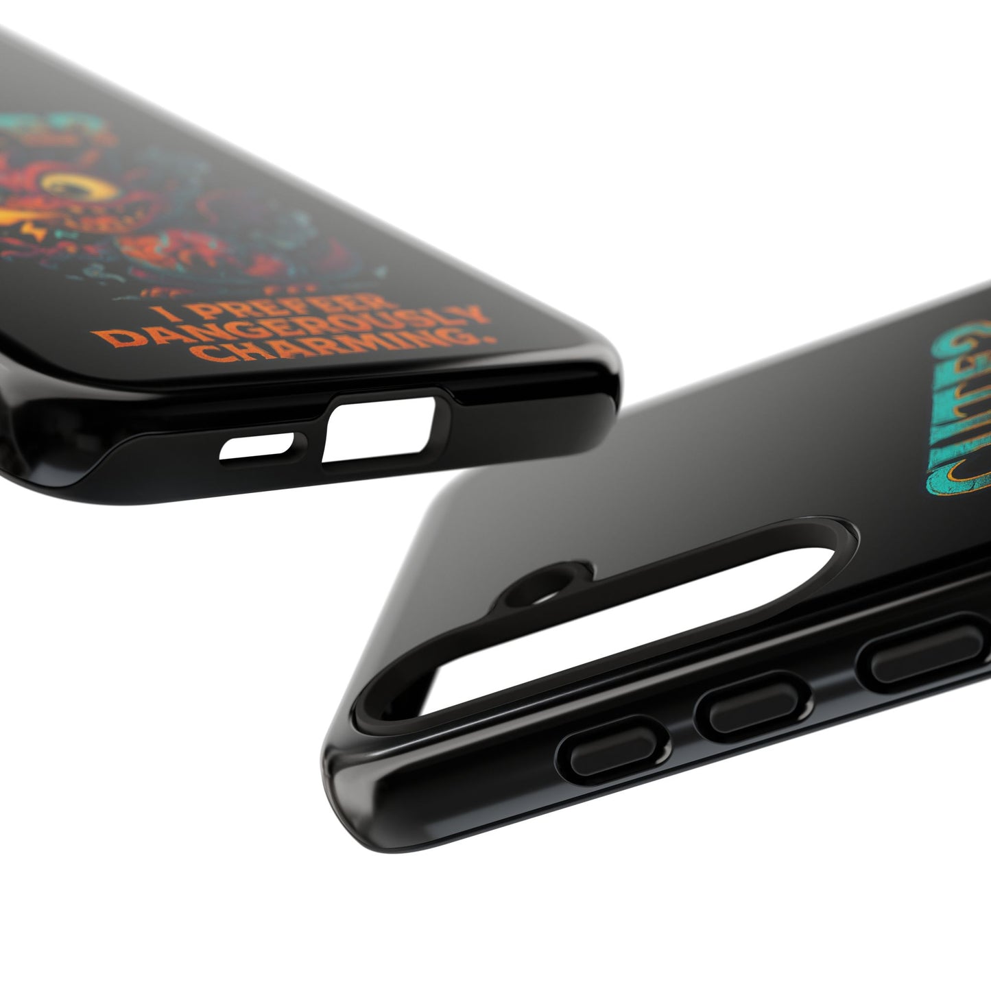 Phone Case — "Cute? I Prefer Dangerously Charming" Dragon Monster Protective Cover