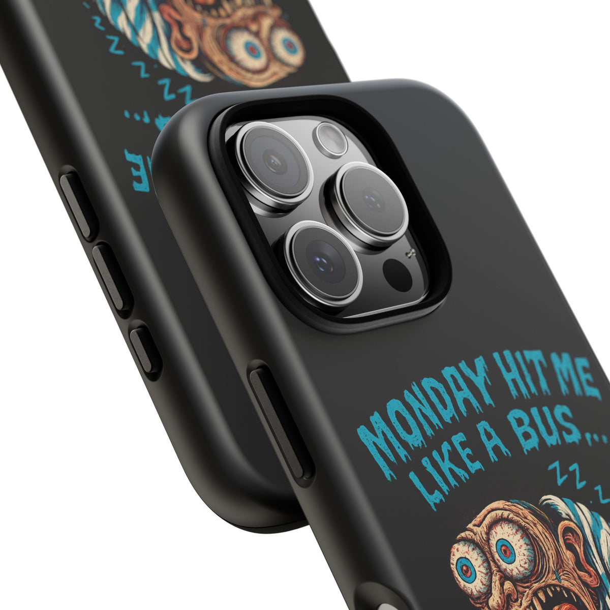Phone Case — "Monday Hit Me Like a Bus... Then Reversed" Funny Grotesque Zombie Design