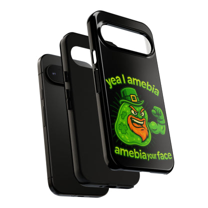 Phone Case – “Yea I Amebia, Amebia Your Face” St. Patrick’s Day Funny Amoeba Design