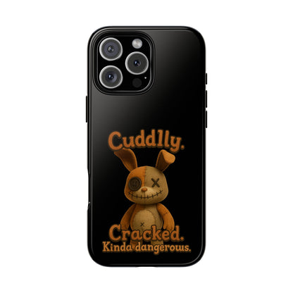 Phone Case — "Cuddly. Cracked. Kinda Dangerous." Cute Creepy Bunny Protective Case