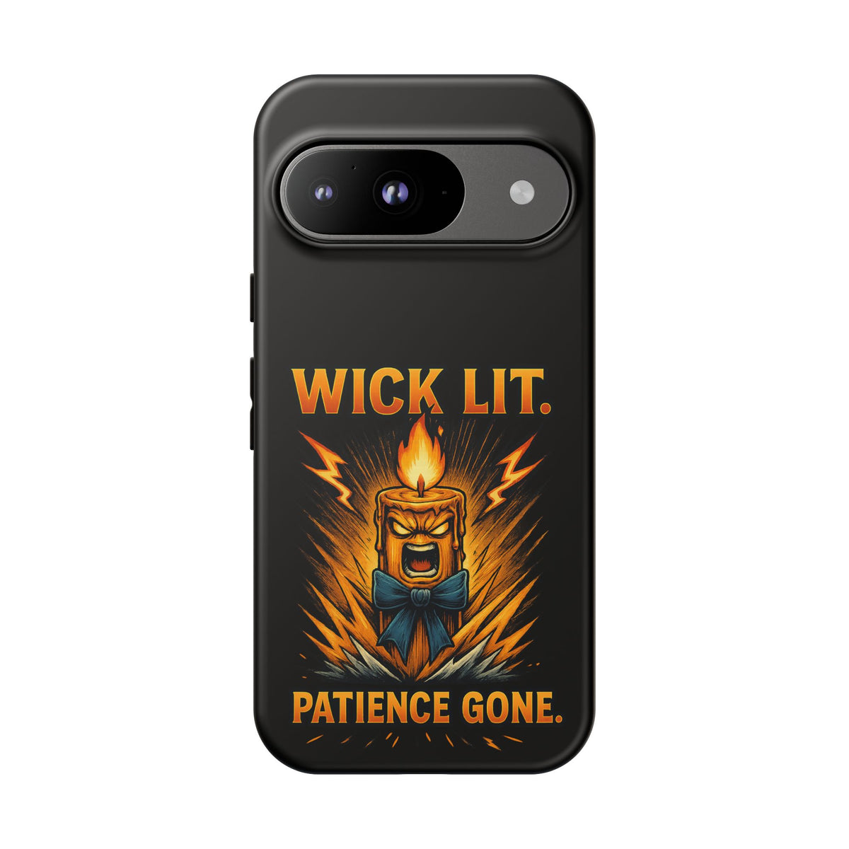 Phone Case — "Wick Lit. Patience Gone." Funny Angry Candle Protective Case