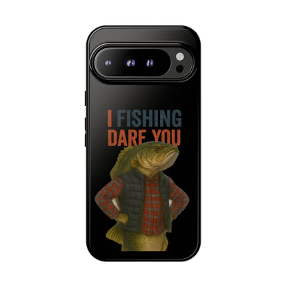 Fishing Dare You Phone Case — Funny Bass Angler Protective Cover