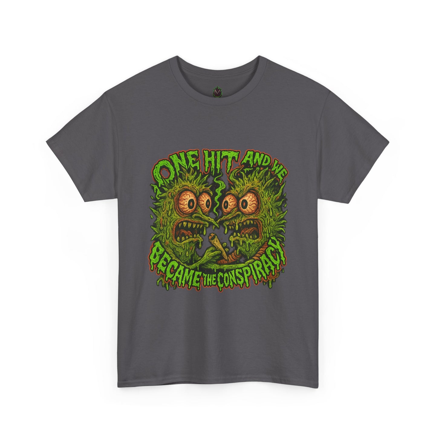 One Hit and We Became the Conspiracy – Trippy Weed Monster T-Shirt