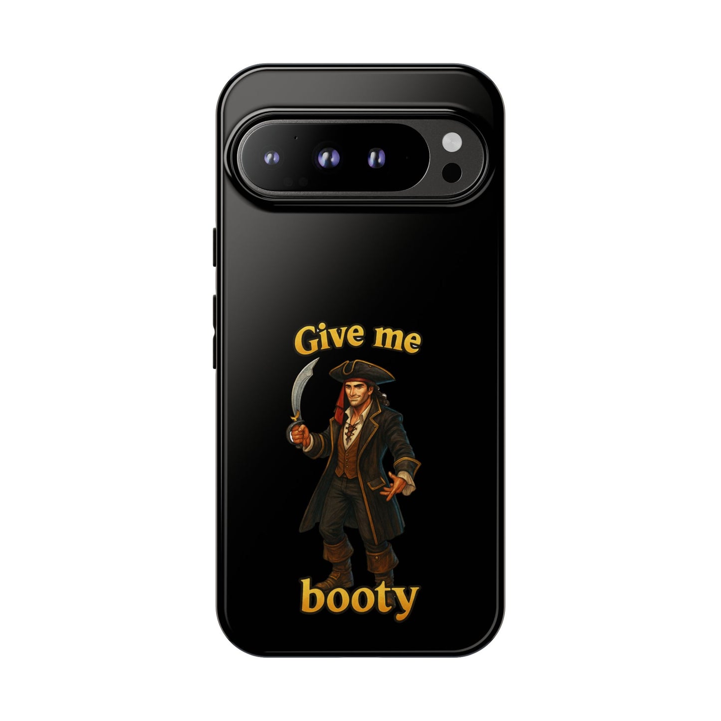 Phone Case — 'Give Me Booty' Pirate Graphic Protective Case