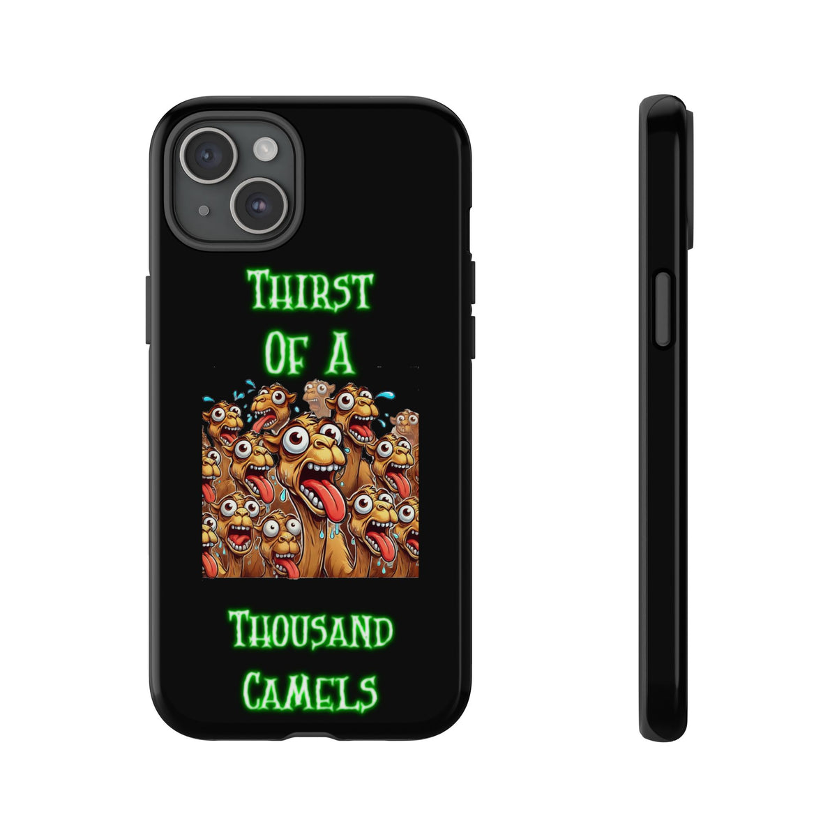Phone Case — 'Thirst Of A Thousand Camels' Funny Cartoon Camel Protective Cover