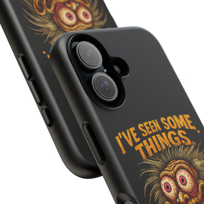 Funny Retro Monster Phone Case — "I've Seen Some Things, Most Of Them Were Me"