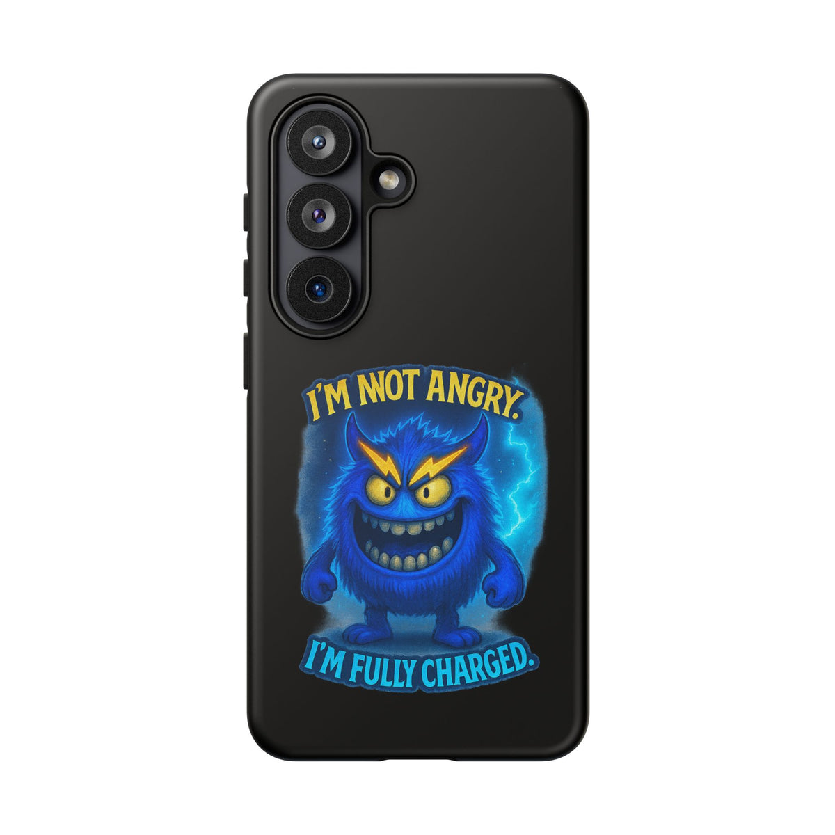 Phone Case - "I'm Not Angry, I'm Fully Charged" Electric Monster Protective Cover