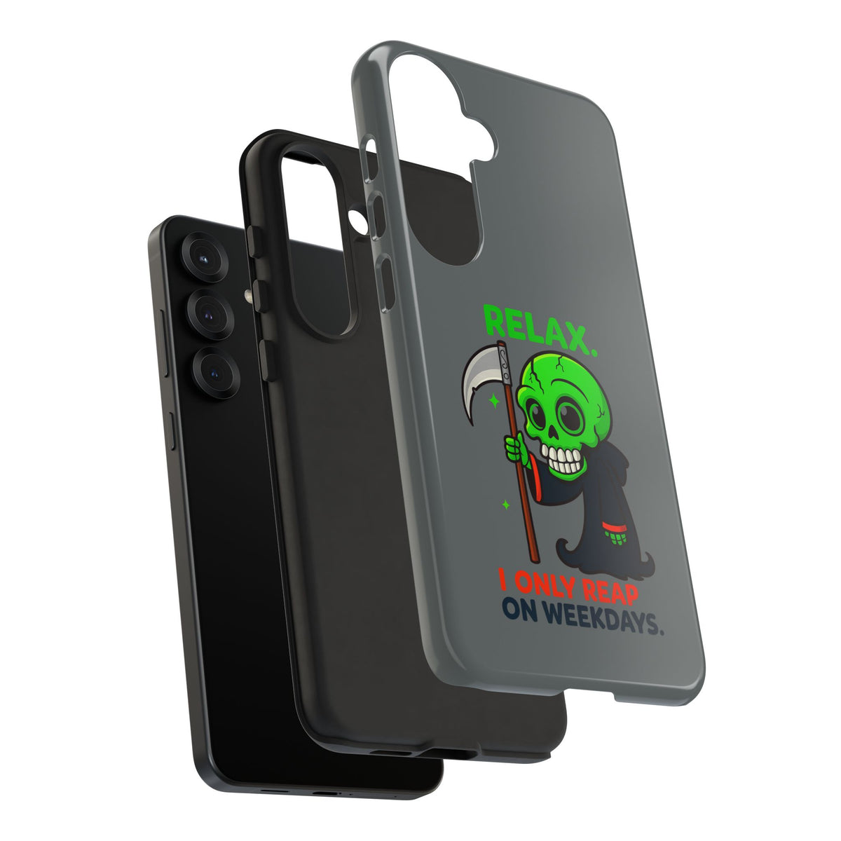Phone Case — 'Relax. I Only Reap on Weekdays.' Cute Green Grim Reaper Protective Cover