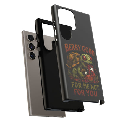 Phone Case — "Berry Good" Turtle Design (For Me, Not For You)