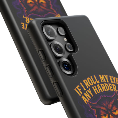 Phone Case — 'If I Roll My Eye Any Harder I'll Take Flight' Owl Graphic
