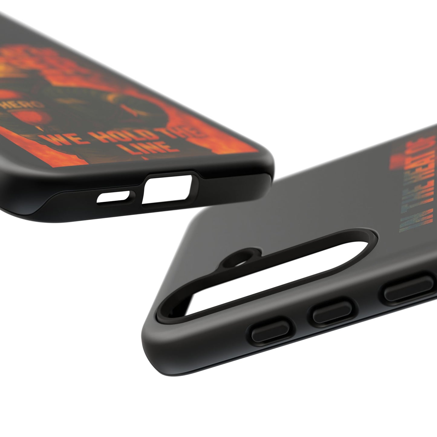 Firefighter Phone Case — "In the Heat of Danger We Hold the Line" Tough Protective Case