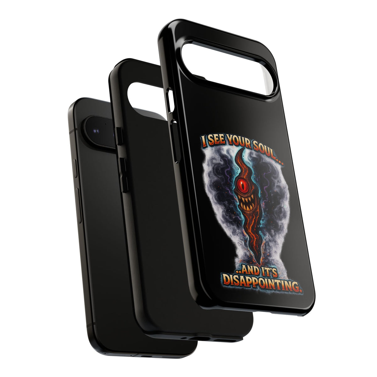 Phone Case — "I See Your Soul and It’s Disappointing" Dark Horror Graphic
