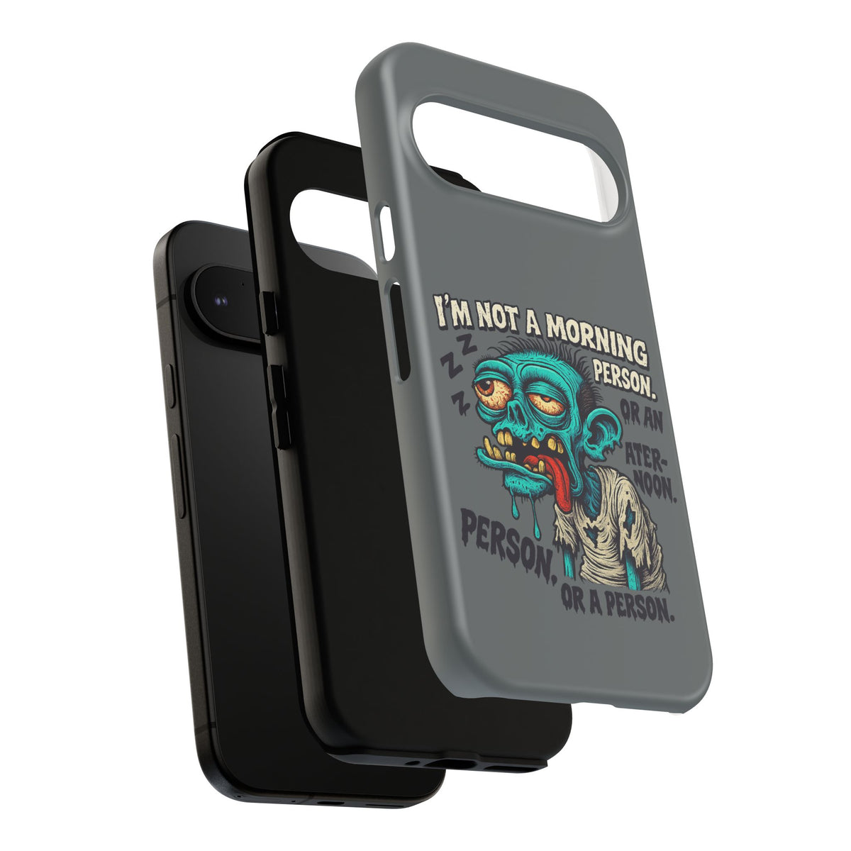 Funny Zombie Phone Case — "I'm Not a Morning Person" Graphic Tough Case
