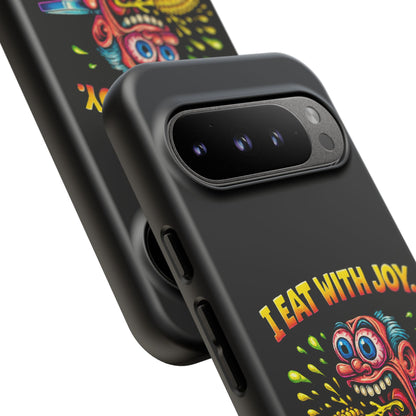Phone Case — "I Eat With Joy, I Regret With Fury" Graphic