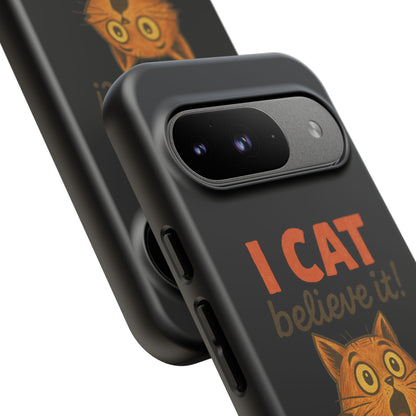 Phone Case — "I Cat Believe It!" Funny Orange Cat Protective Case