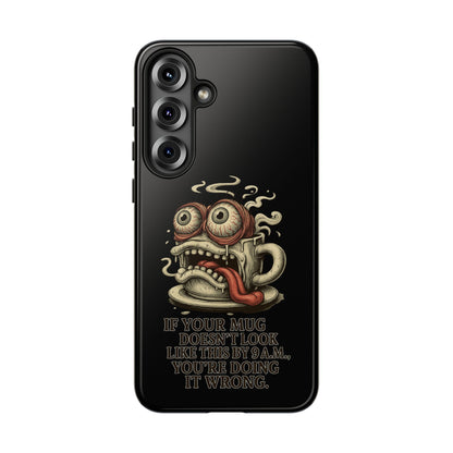 Tough Cases: Retro Hot Coffee Monster Phone Case — Funny 'If Your Mug...' Quote