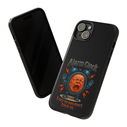 Phone Case — "Alarm Clock: I Cry So You Don't Have To" Funny Retro Baby Alarm Design