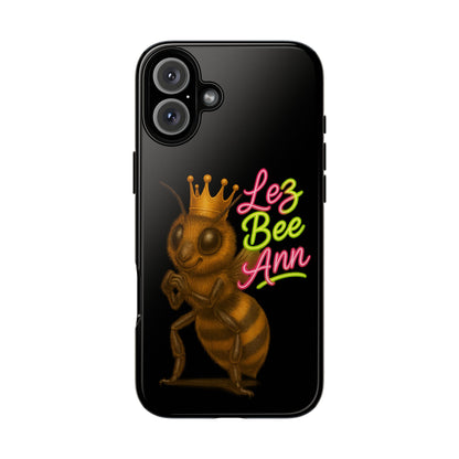 Phone Case — 'Lez Bee Ann' Queen Bee Tough Protective Cover