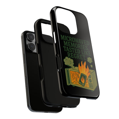 Microwaved Memories Phone Case — 'Microwaved Memories. Tasted Like Regret.' Retro Fire Design