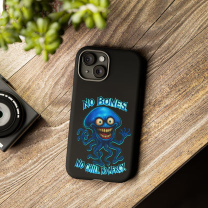 Phone Case — 'No Bones, No Chill, No Mercy' Blue Jellyfish Horror Design