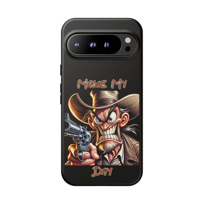 Phone Case - 'Make My Day' Cowboy Revolver Graphic Protective Case