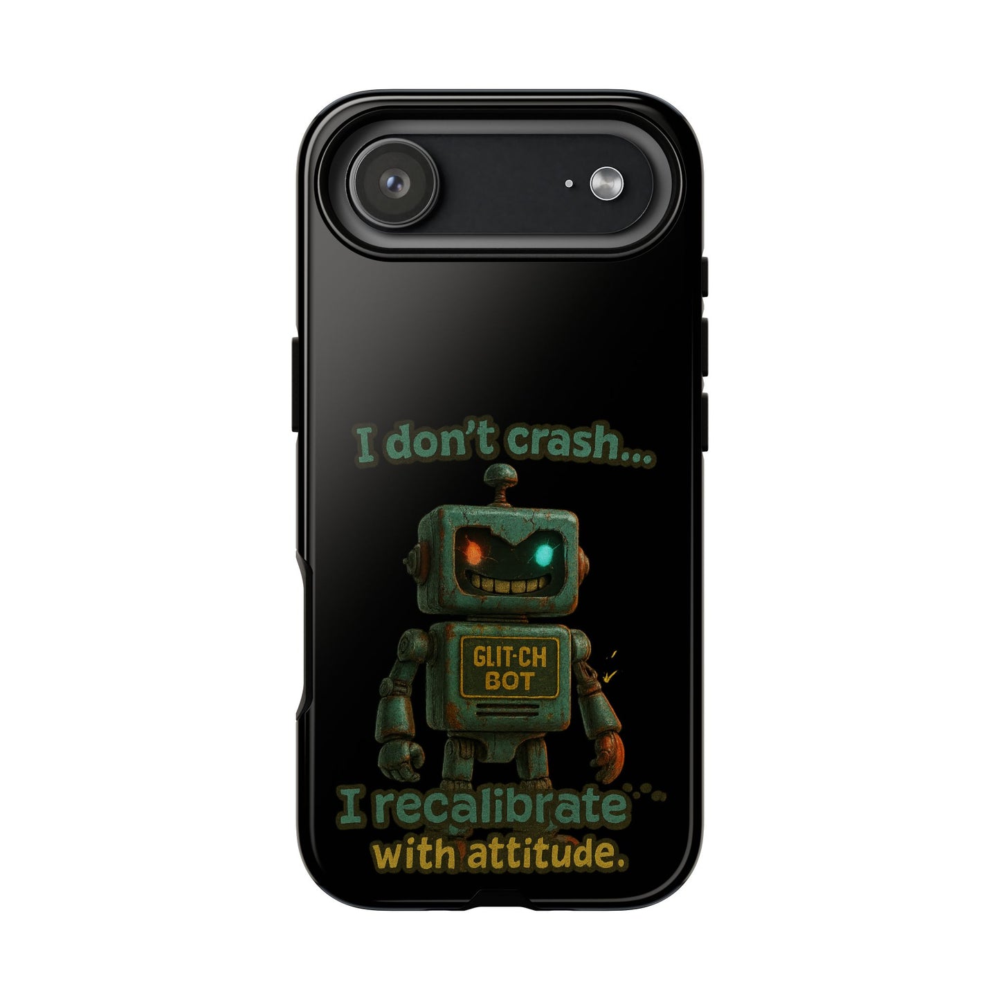 Phone Case — "I Don't Crash... I Recalibrate" Retro Robot Protective Cover