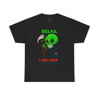 Relax I Only Reap on Weekdays T-Shirt | Grim Reaper Graphic