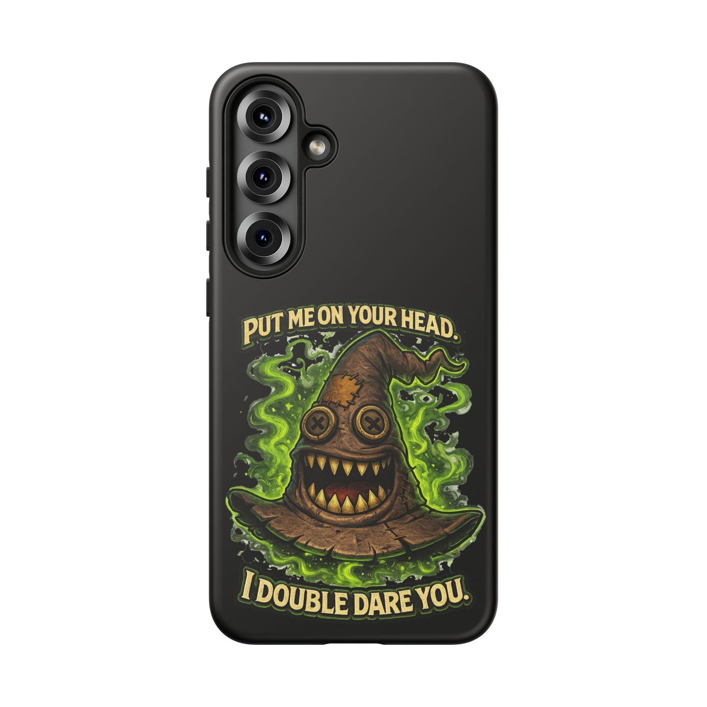 Phone Case — “Put Me On Your Head, I Double Dare You” Scary Witch Hat Design