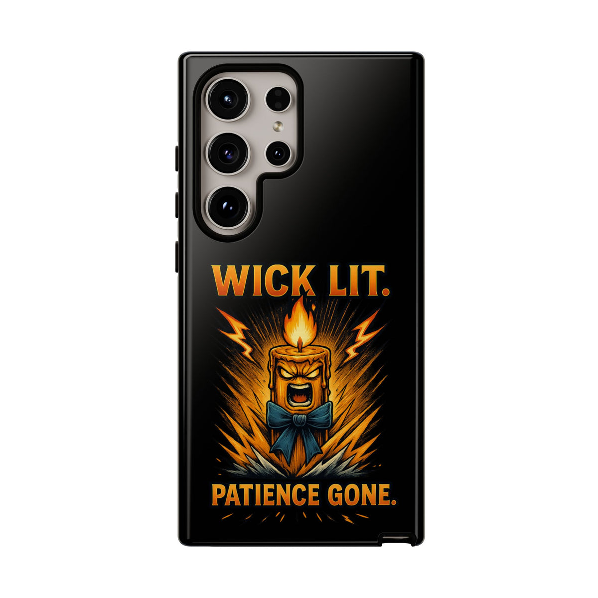 Phone Case — "Wick Lit. Patience Gone." Funny Angry Candle Protective Case