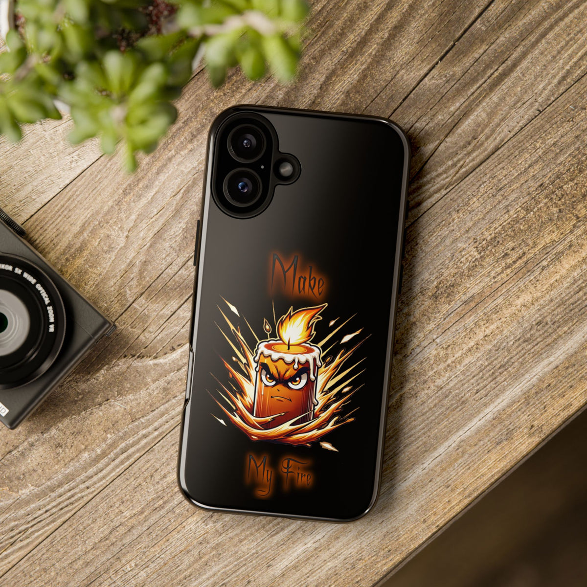 Tough Phone Case — "Make My Fire" Angry Candle Protective Cover