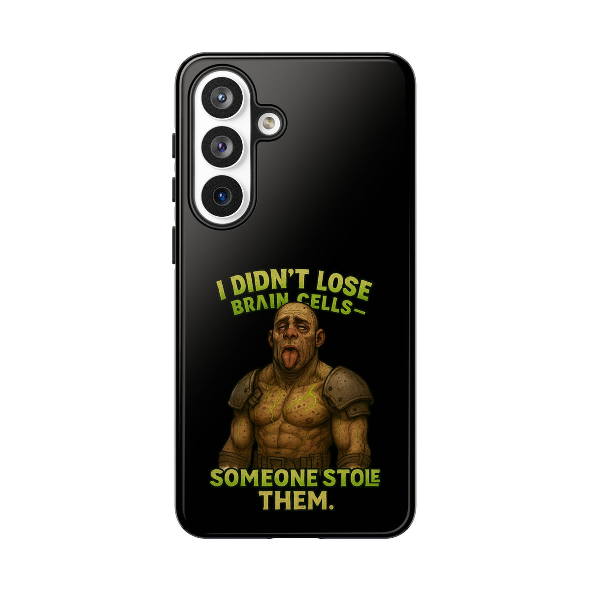 Phone Case — "I Didn't Lose Brain Cells, Someone Stole Them" Funny Zombie Warrior Protective Cover