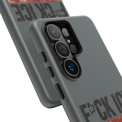 Phone Case - "F*CK ICE" Distressed Protest Design